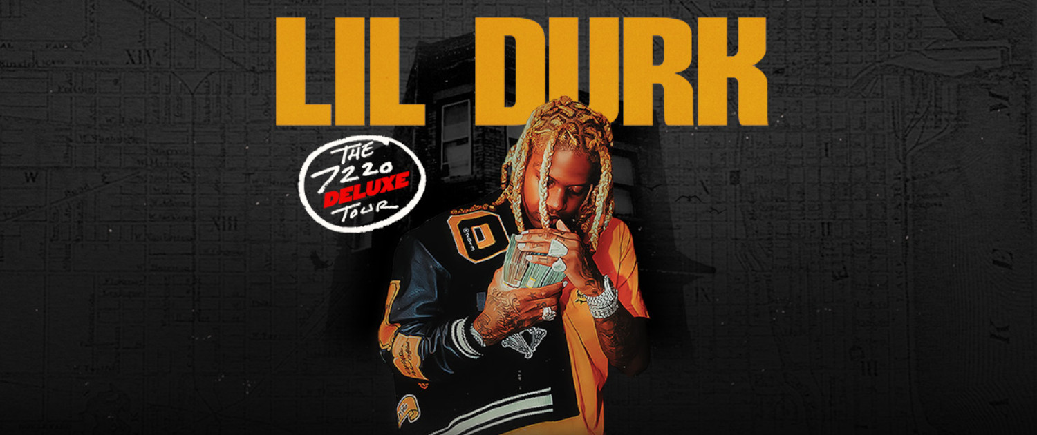 Lil Durk: The The 7220 Deluxe Tour Dates 2022 Dates, Calendar, Events & Parties