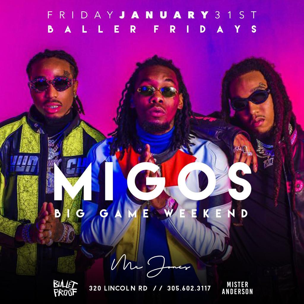 Migos Big Game Weekend at Mr Jones Friday, Jan 31 2020 Discotech
