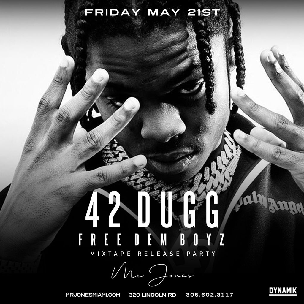 42 Dugg at Mr Jones Friday, May 21 2021 Discotech