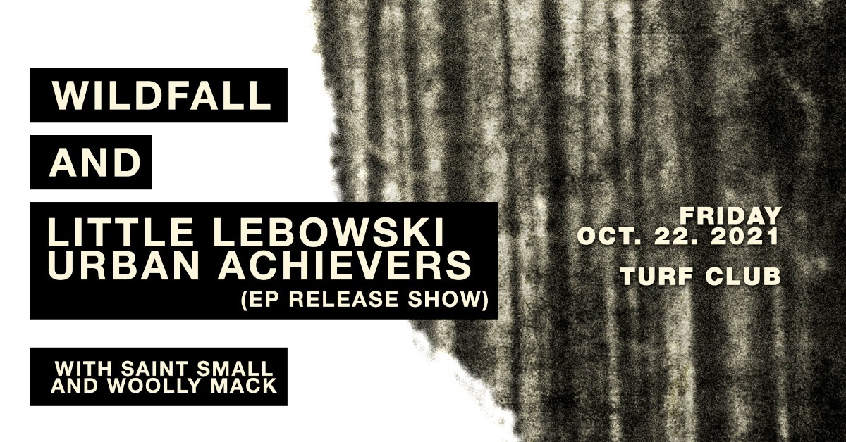 Wildfall and Little Lebowski Urban Achievers at Turf Club - Friday, Oct ...