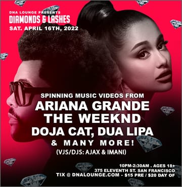 Diamonds & Lashes: Ariana Grande / The Weeknd Tribute at DNA Lounge
