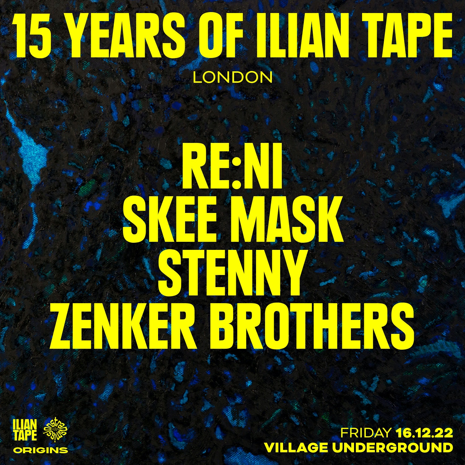 15 Years of Ilian Tape London at Village Underground Friday, Dec 16