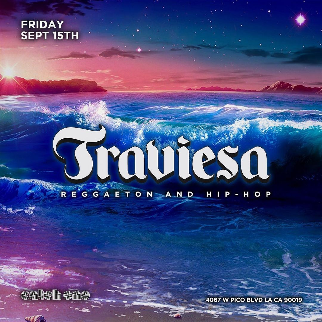 Traviesa Party at Catch One - Friday, Sep 15 2023 | Discotech