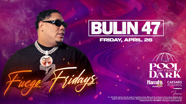 Fuego Fridays with Bulin 47 at The Pool After Dark - Friday, Apr 26 ...