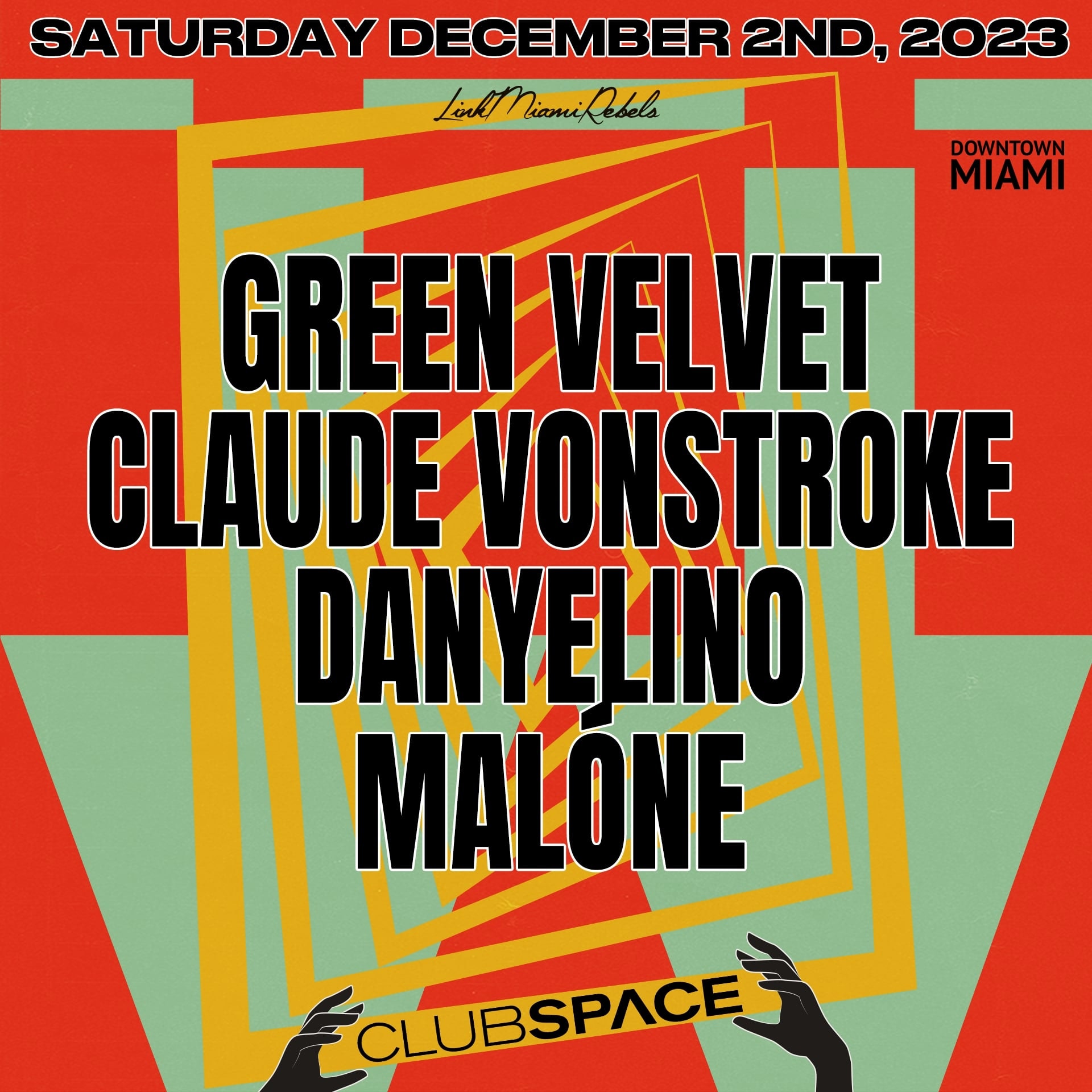 Green Velvet Claude VonStroke At Space Saturday Dec 2 2023 Discotech