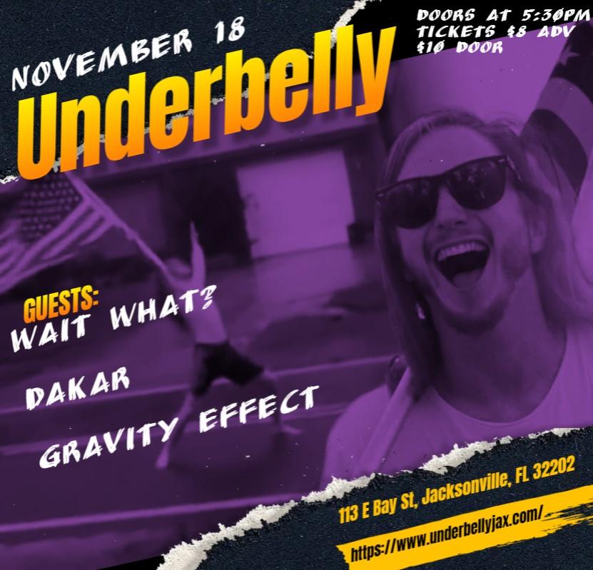 Wait What / DAKAR / Gravity Effect at Underbelly at Underbelly