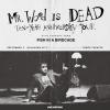 Mr. Wood is Dead: 10 Year Anniversary Tour (18+)