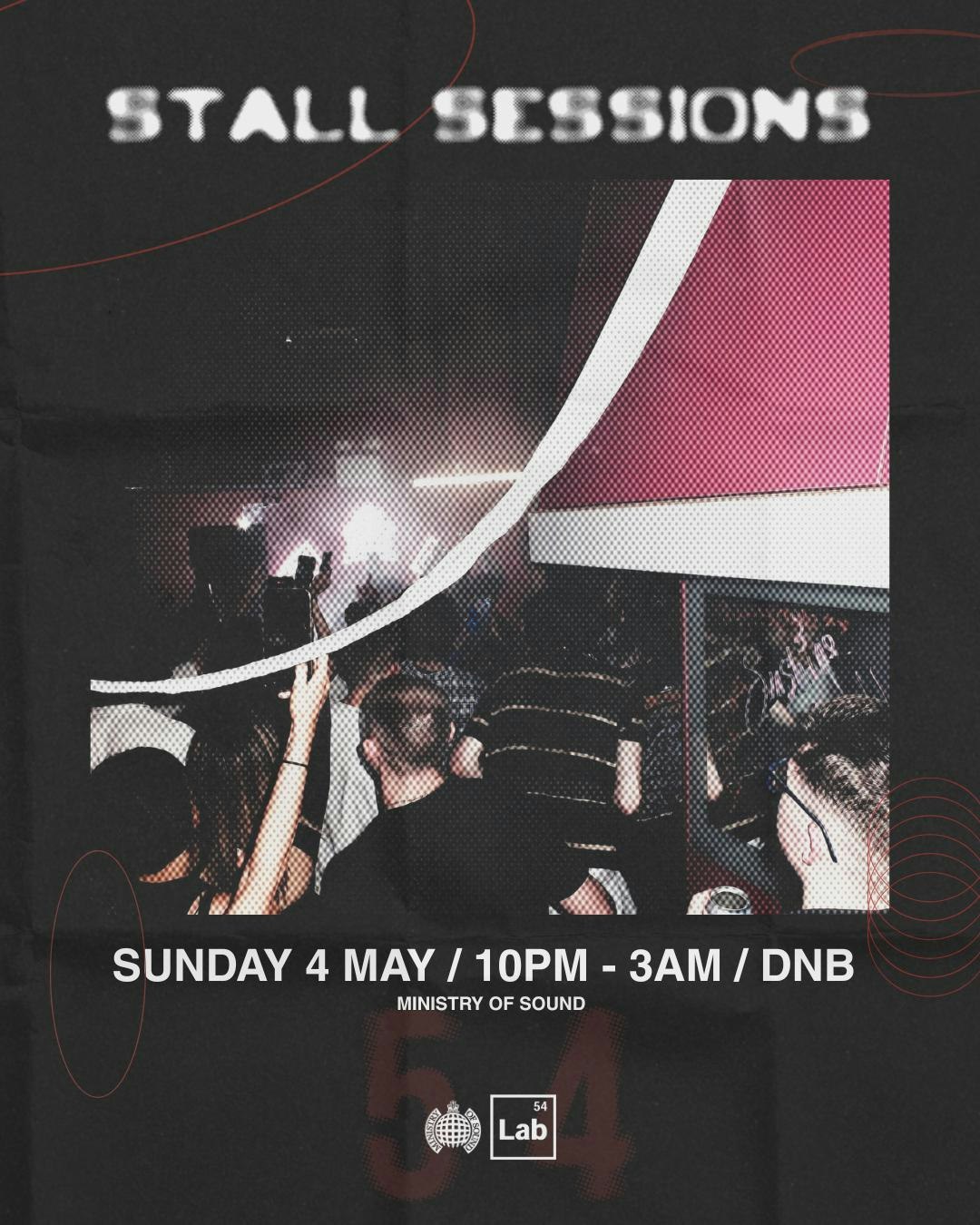 Lab54 Rave Lab54: Stall Sessions at Ministry of Sound - Sunday, May 4 2025 | Discotech