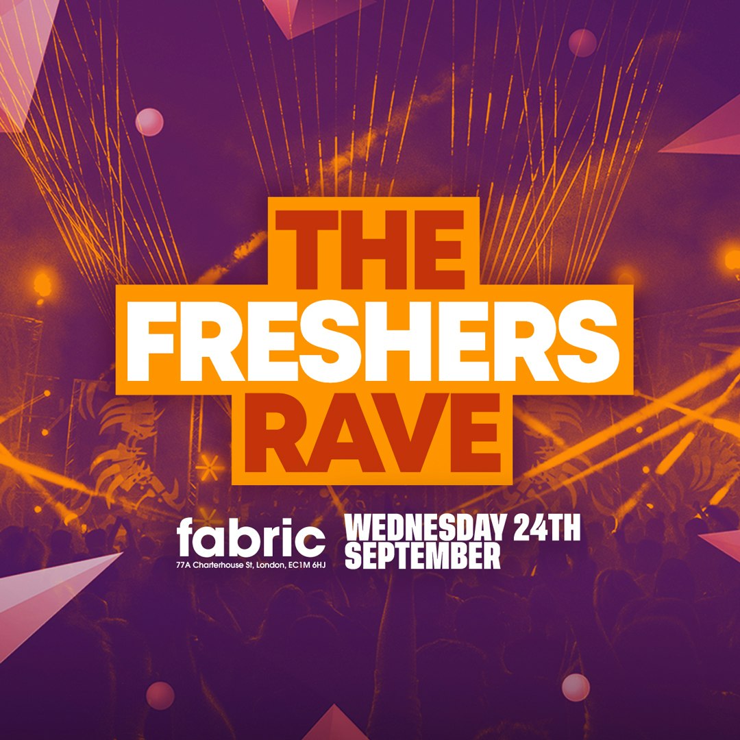 The Freshers Rave at Fabric - Wednesday, Sep 24 2025 | Discotech