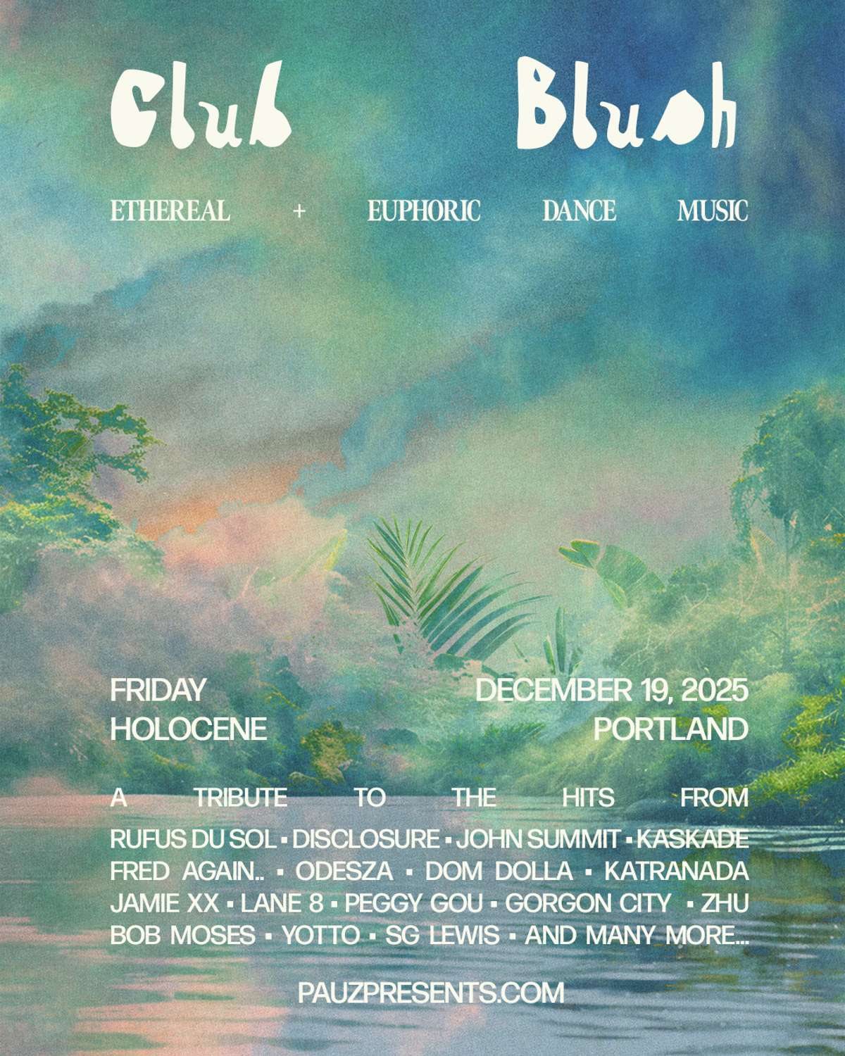Club Blush: An Ethereal & Euphoric Dance Night at Holocene - Friday ...