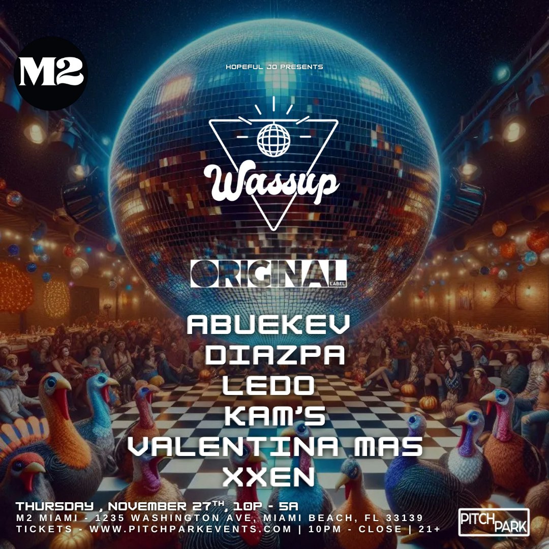 Wassup x Original Label at M2 Nightclub - Thursday, Nov 27 2025 | Discotech