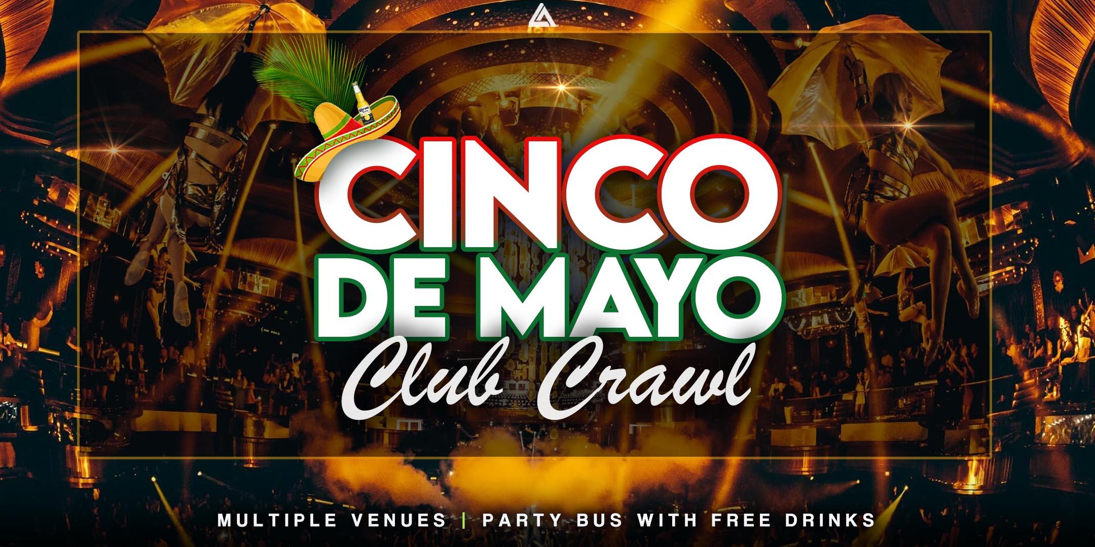 Cinco de Mayo Los Angeles Club Crawl