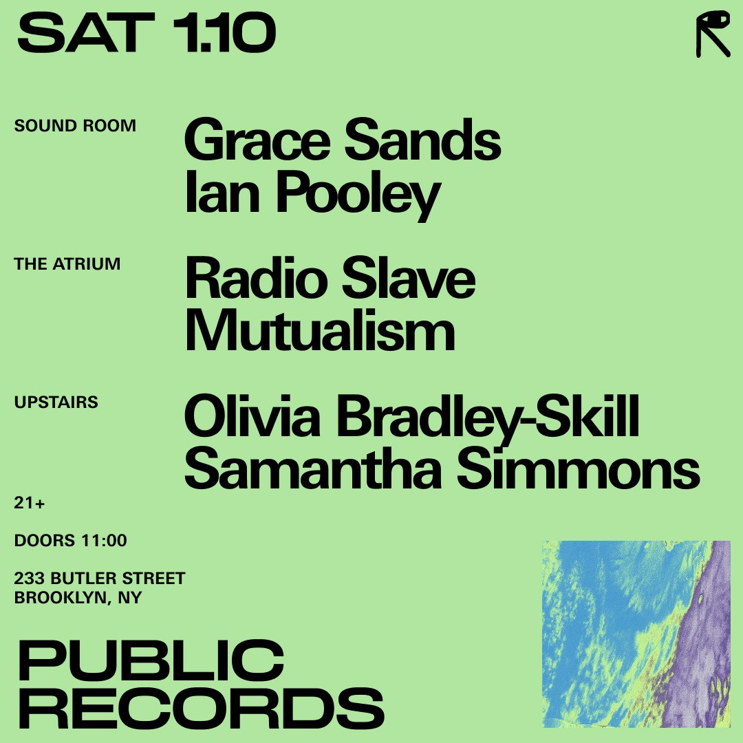 Grace Sands + Ian Pooley / Radio Slave + Mutualism / Olivia Bradley ...