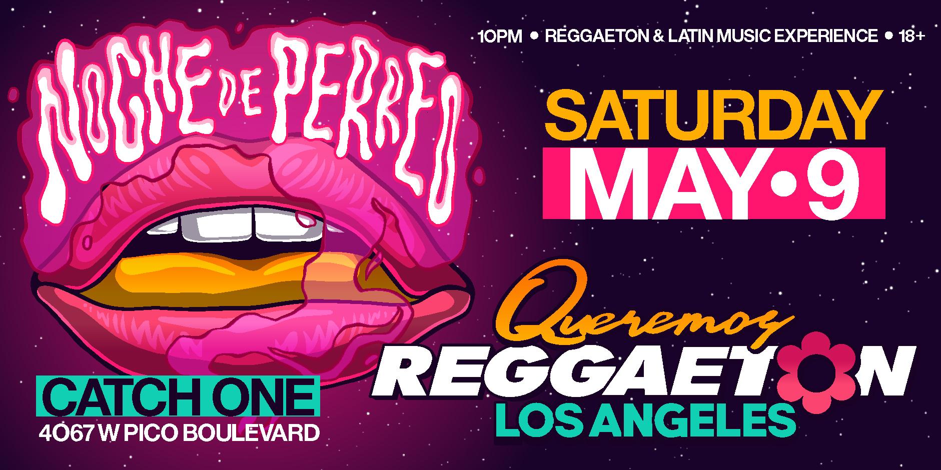 Queremos Reggaeton Party @ Catch One LA 18+