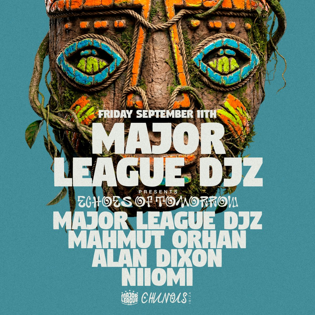 Echoes of Tomorrow: Major League DJz, Mahmut Orhan, Alan Dixon, Niiomi