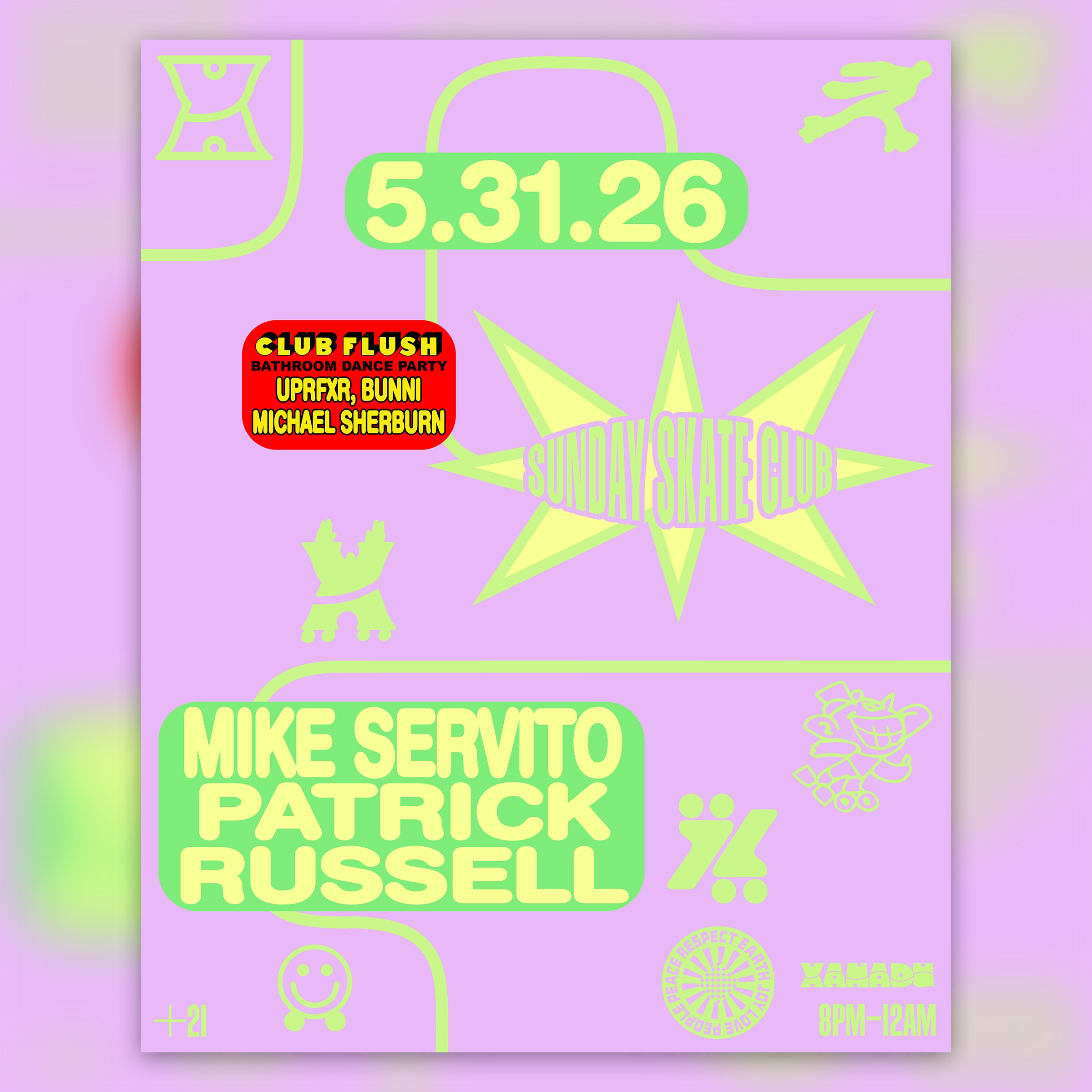 Sunday Skate Club ft. Patrick Russell and Mike Servito, Club Flush: Paragon Takeover