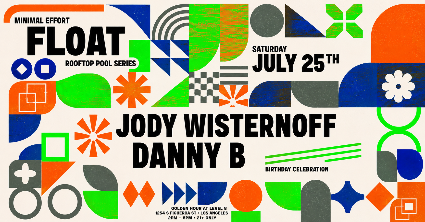 Float "Feat" Jody Wisternoff & Danny B (Birthday Celebration)