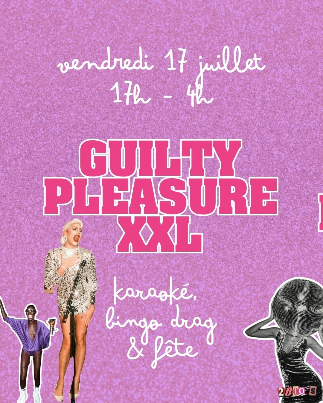 GUILTY PLEASURE XXL : Bingo Drag, Karaoké & Fête 90-2000!