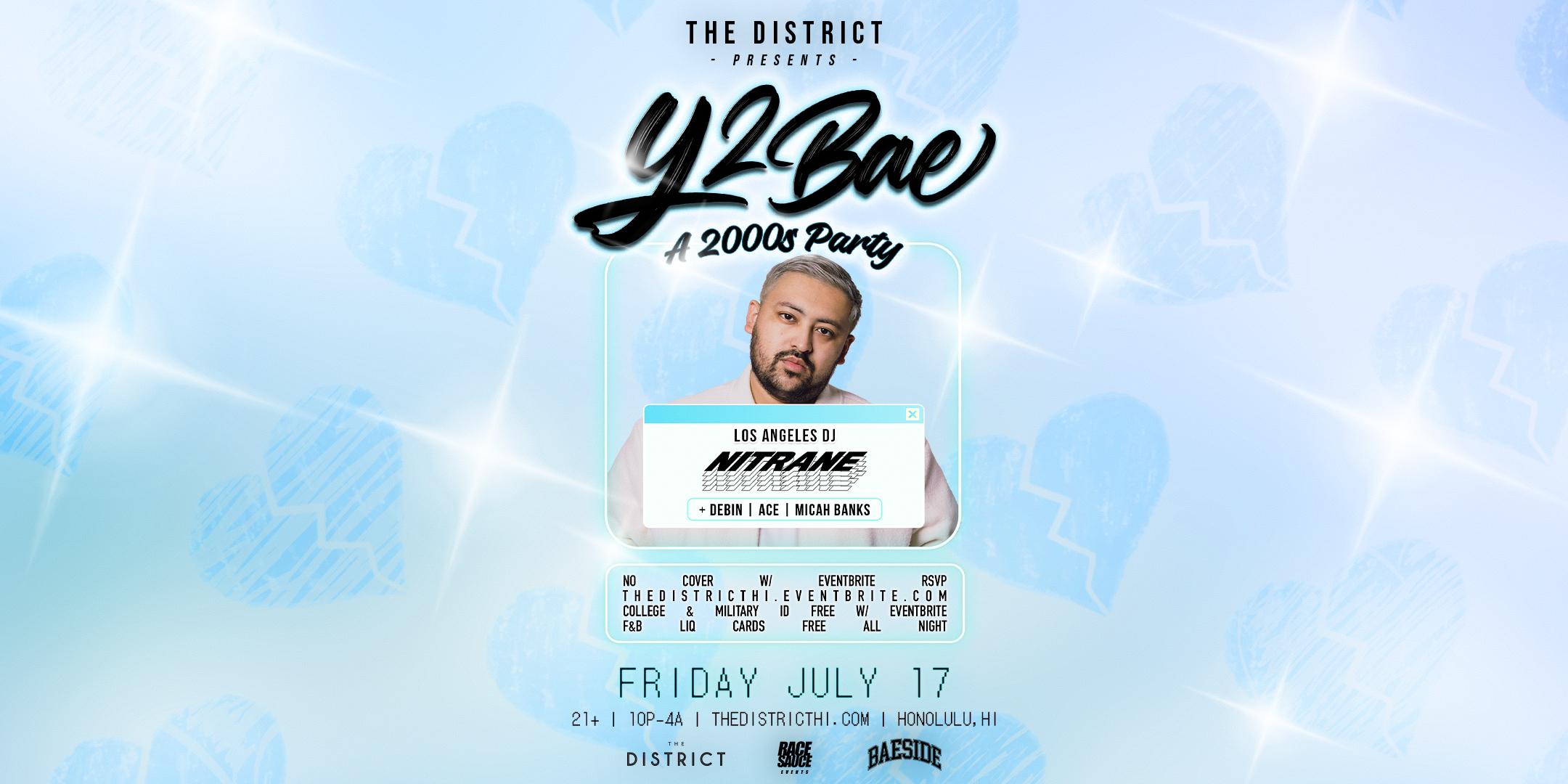 Y2BAE: A 2000's Party w/ Los Angeles DJ, Nitrane (Nightclub)