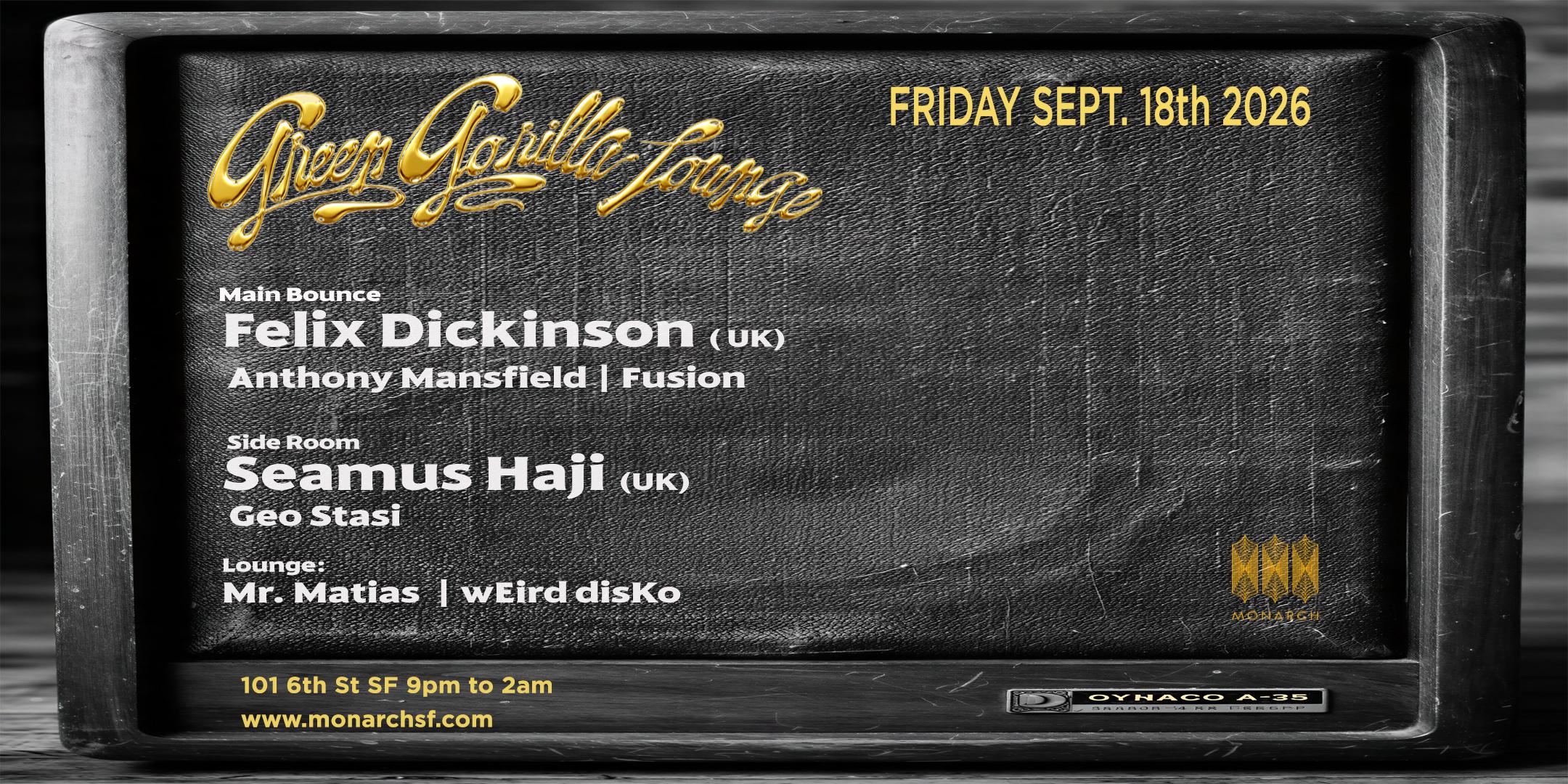 Felix Dickinson | Anthony Mansfield | Fusion | Seamus Haji | Geo Stasi