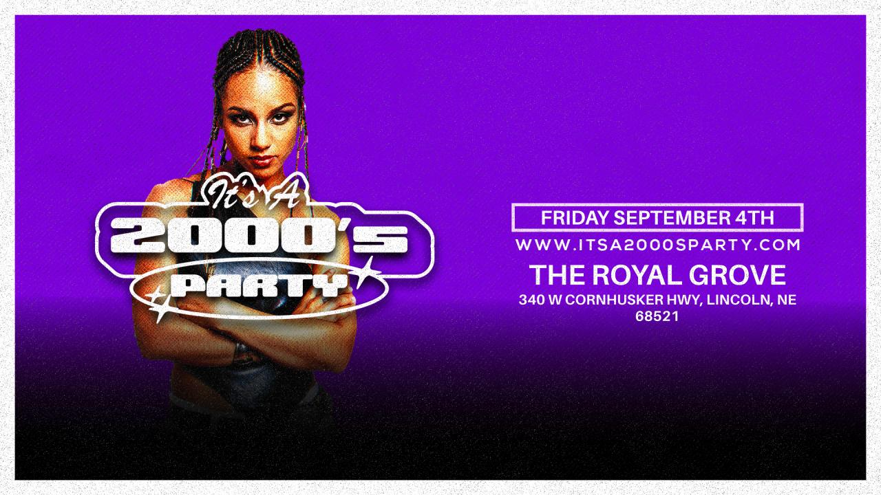 It's a 2000s Party | The Royal Grove