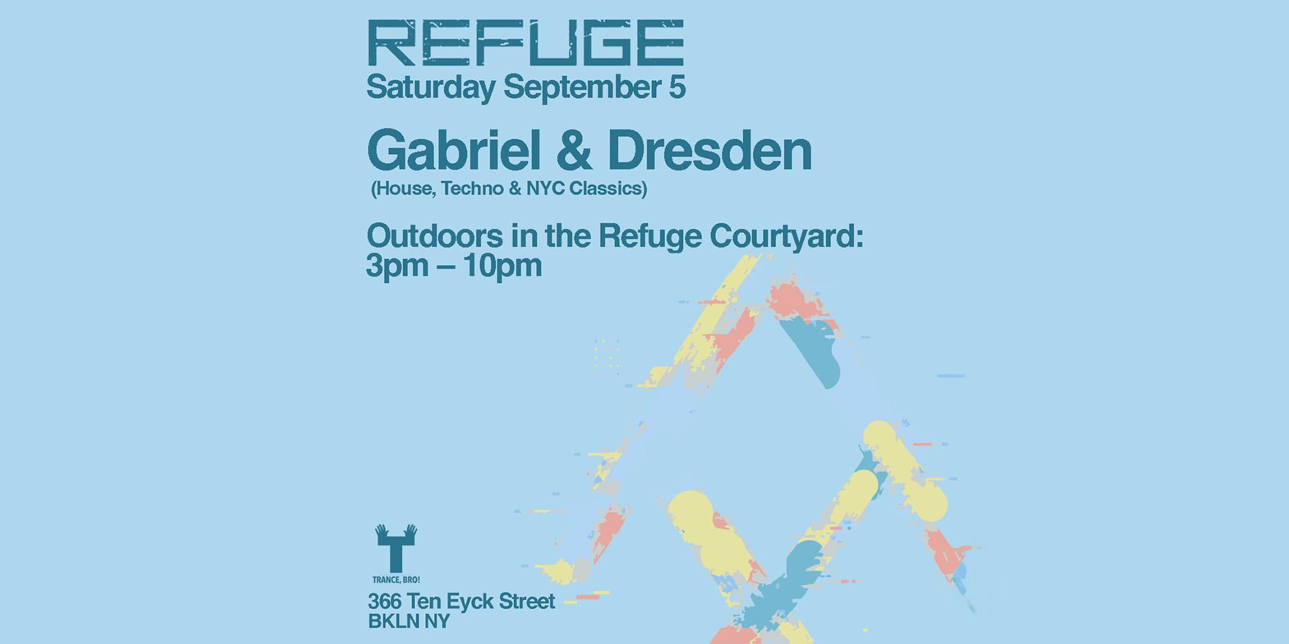 Refuge Saturday Daytime: Gabriel & Dresden