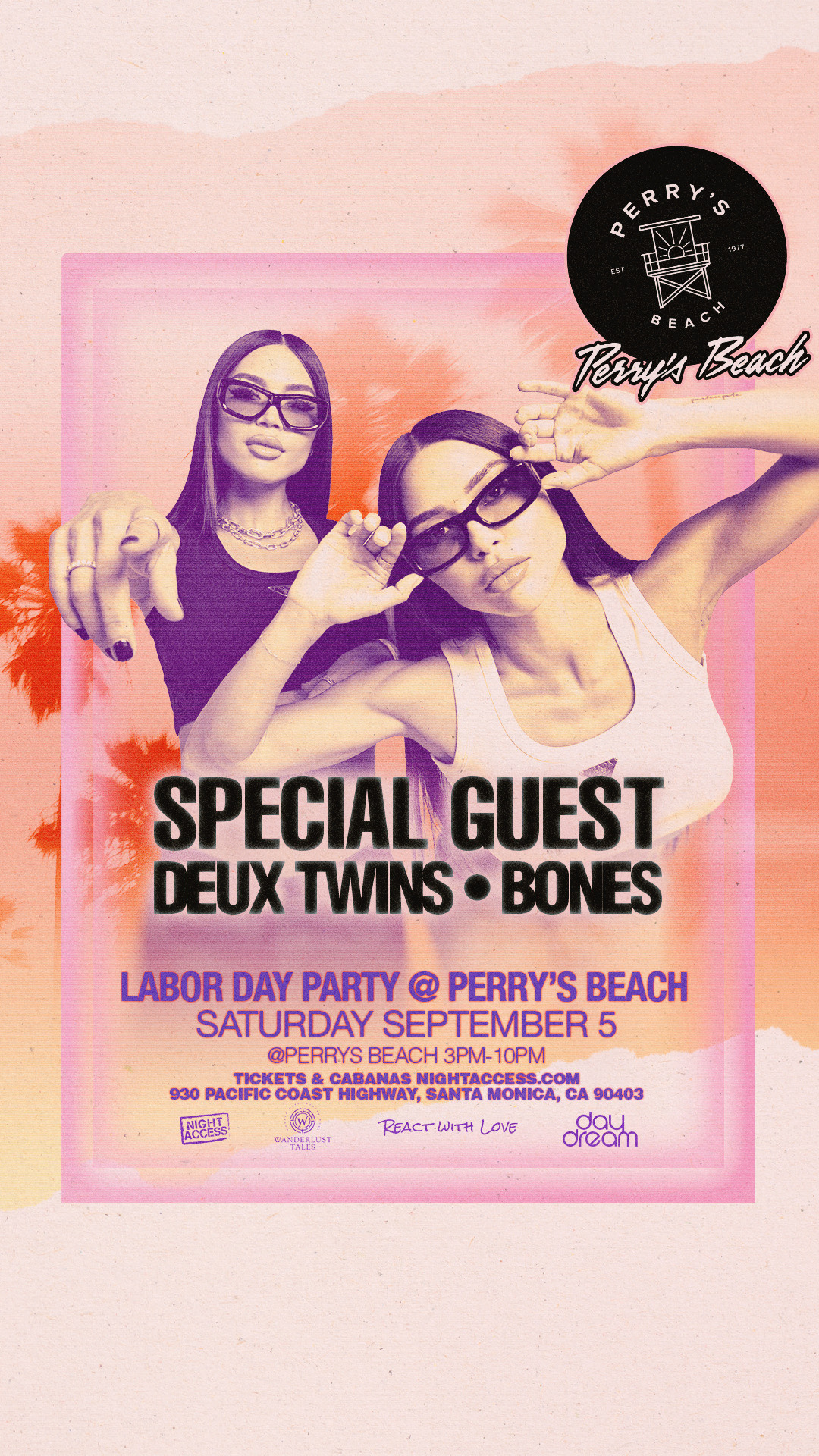 Special Guest | Deux Twins • Bones •Labor Day Party Sat, Sep 5th |Perry’s Beach Club • Santa Monica Beach