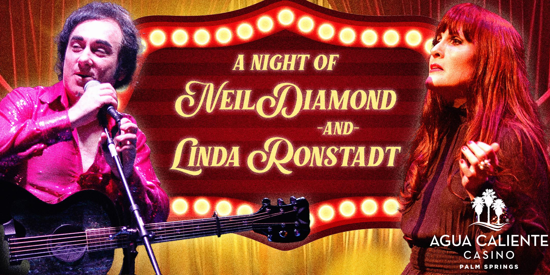 A Night of Neil Diamond and Linda Ronstadt