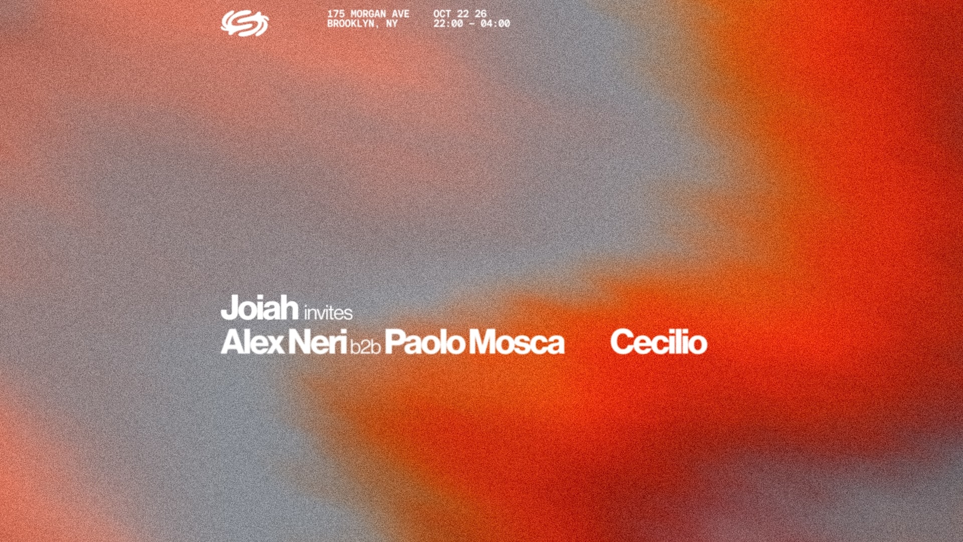 Joiah Invites: Alex Neri b2b Paolo Mosca, Cecilio