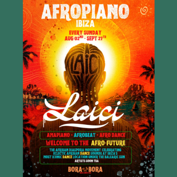 Afropiano LAICI at Bora Bora Ibiza