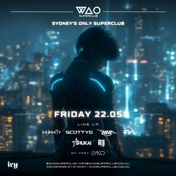 Fri 22 May - Wao Superclub @ Ivy