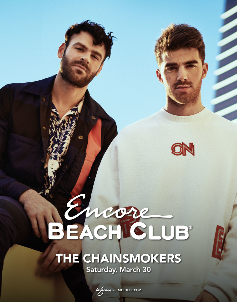 The Chainsmokers at Encore Beach Club (EBC) Saturday, Mar 30 2019