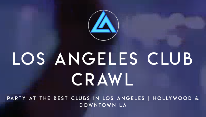 DTLA Club Crawl Saturdays